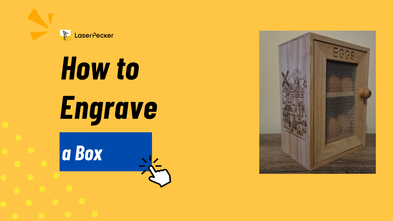 How to Engrave a Box: A Complete Guide