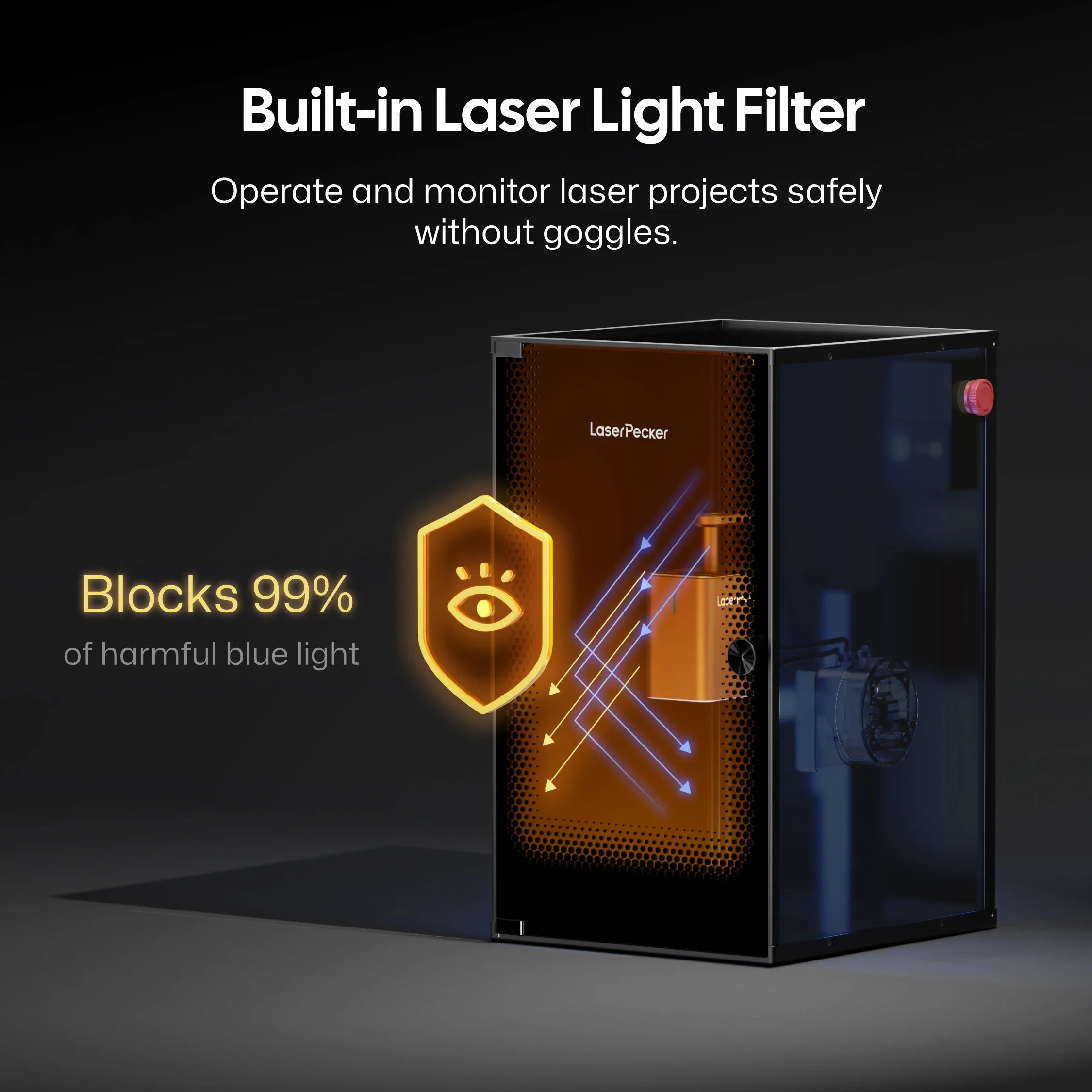 laserpecker standard enclosure with built in laser light filter blocking 99 percent blue light.