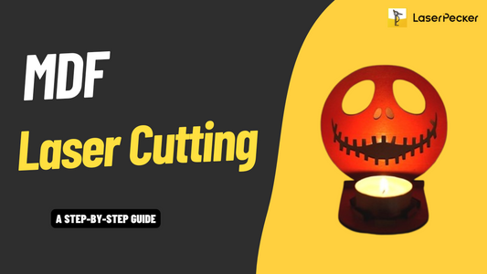 MDF Laser Cutting: Craft a MDF Candle Holder in 5 Easy Steps