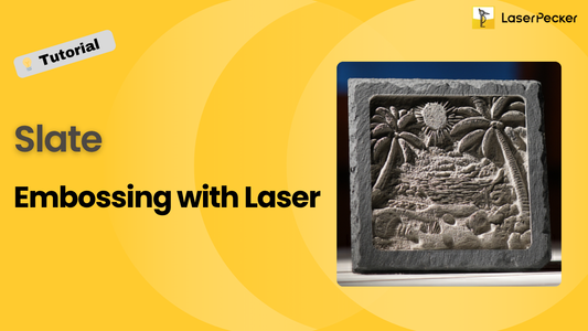 Slate Embossing with a Laser Engraver - A Beginner’s Guide
