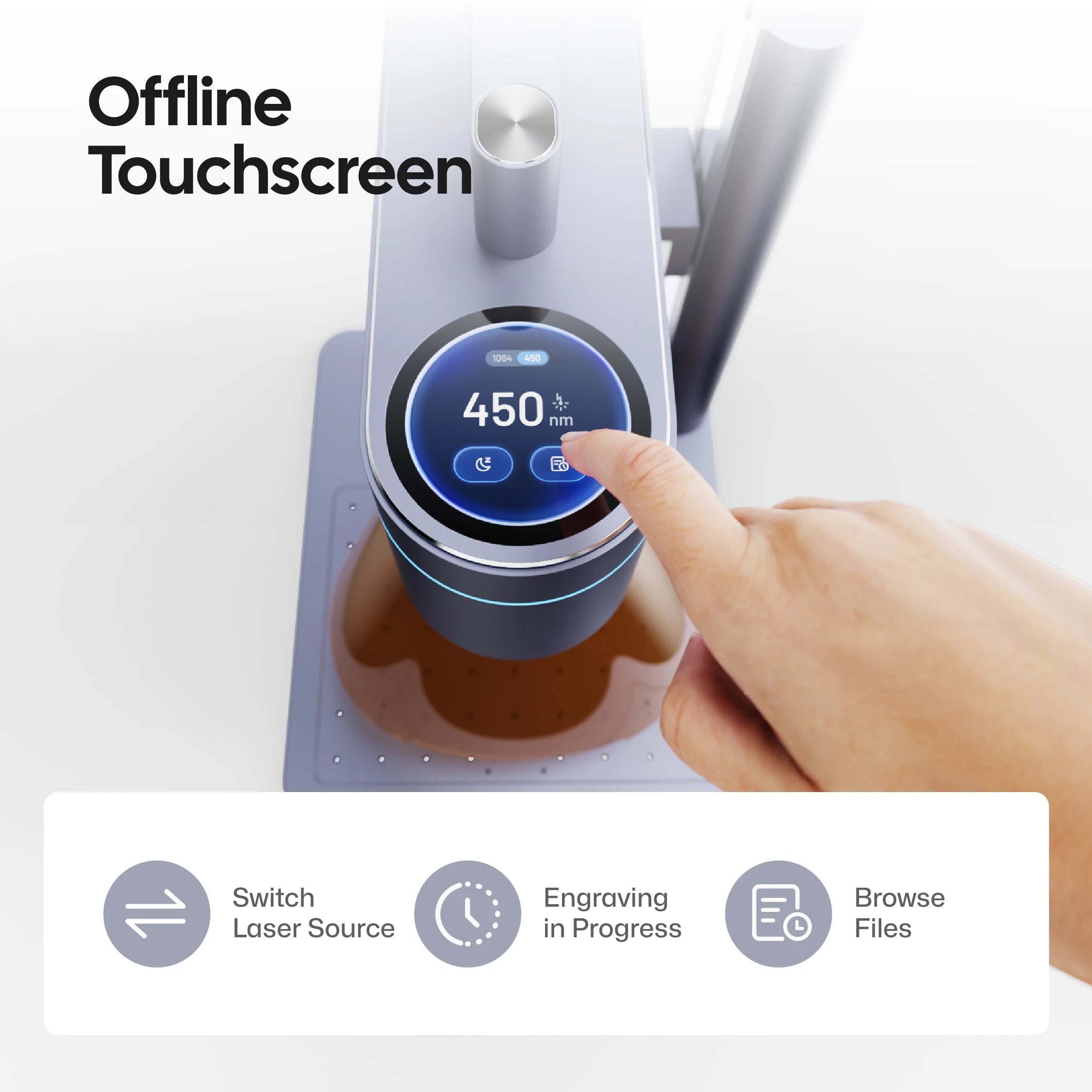 LaserPecker LP4 offline touchscreen interface: a hand interacts with the 450nm laser display. Key functions: switching laser sources, monitoring progress, browsing files. As a diode laser cutter and IR laser engraver, it's an ideal laser engraver for home use.