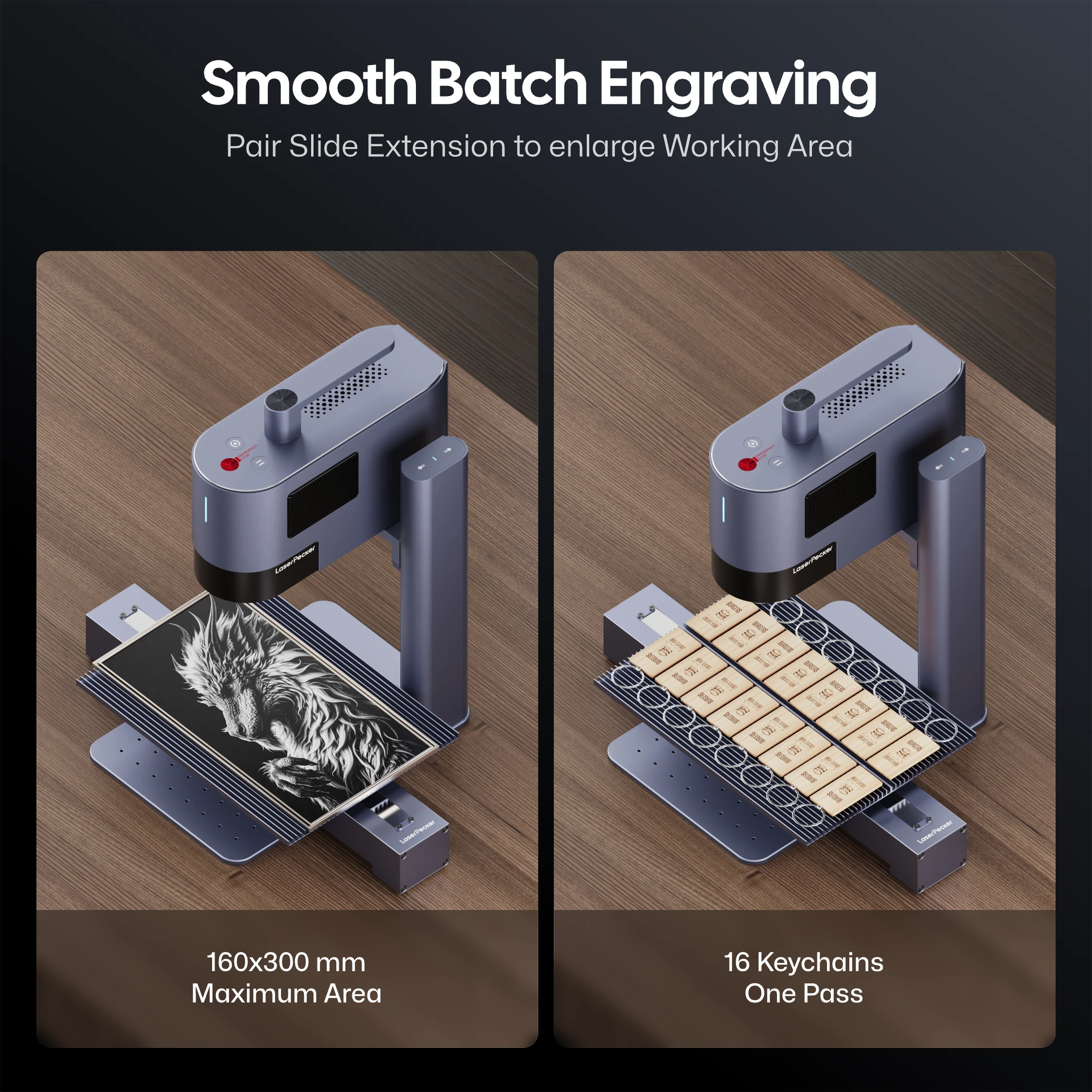 Smooth Batch Engraving: Pair Slide Extension to enlarge Working Area